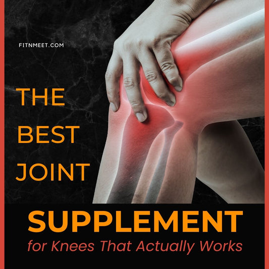The Most Effective Knee Supplements That Actually Work